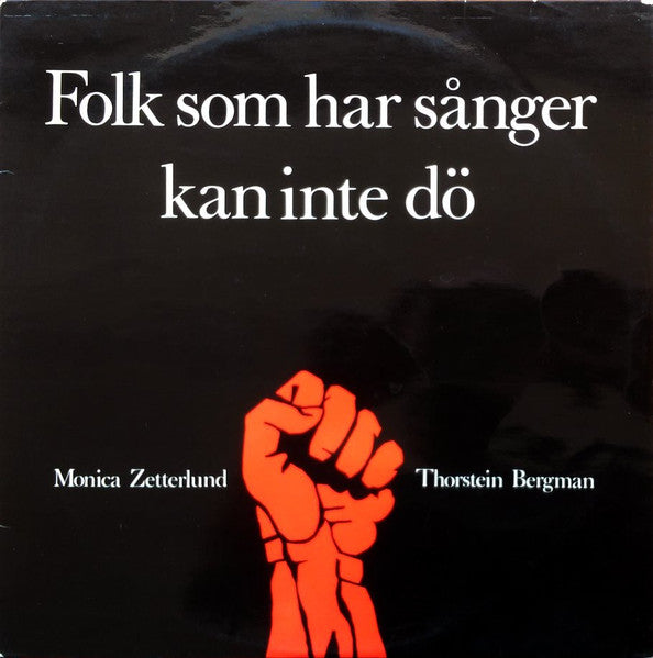 Monica Zetterlund / Thorstein Bergman : Folk Som Har Sånger Kan Inte Dö (LP)