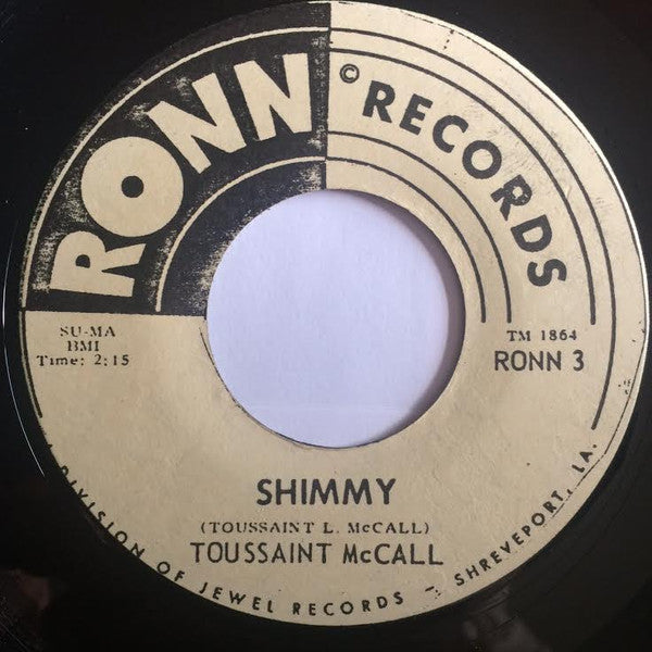 Toussaint McCall : Nothing Takes The Place Of You / Shimmy (7")