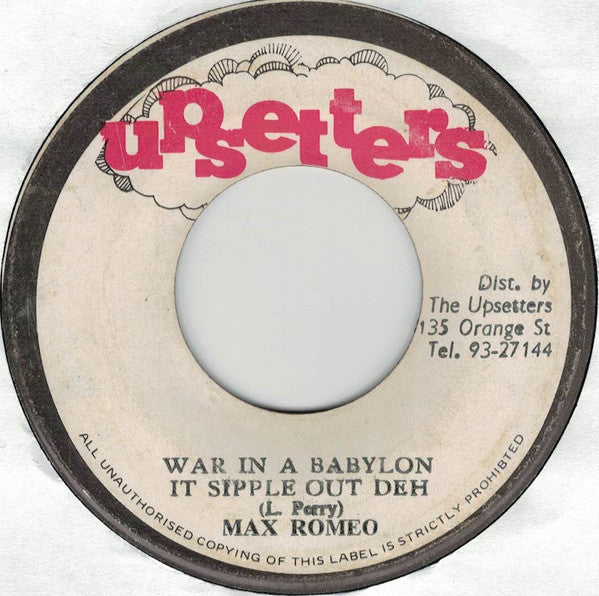 Max Romeo / The Upsetter : War In A Babylon - It Sipple Out Deh / Revelation Dub (7", Single)