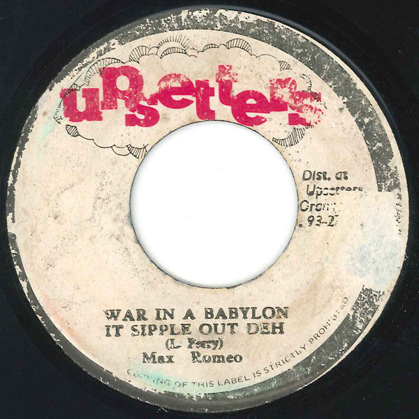 Max Romeo / The Upsetter : War In A Babylon - It Sipple Out Deh / Revelation Dub (7", Single)