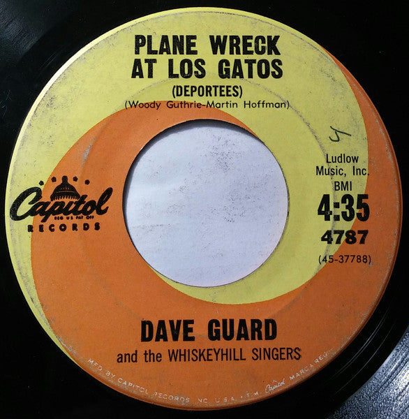 Dave Guard And The Whiskeyhill Singers : Plane Wreck At Los Gatos / Ride On Railroad Bill (7")