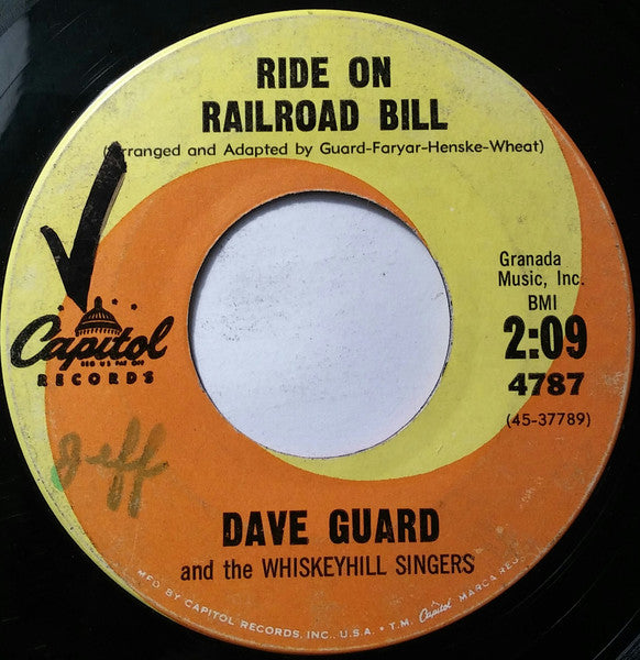 Dave Guard And The Whiskeyhill Singers : Plane Wreck At Los Gatos / Ride On Railroad Bill (7")
