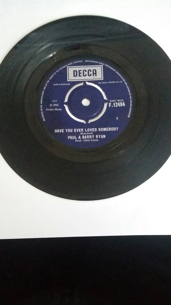 Paul & Barry Ryan : Have You Ever Loved Somebody  (7")