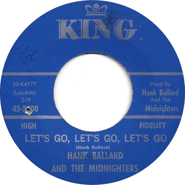 Hank Ballard & The Midnighters : Let's Go, Let's Go, Let's Go / If You'd Forgive Me (7", Single)