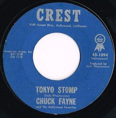 Chuck Fayne And The Hollywood Favorites : Tokyo Stomp (7", Single)