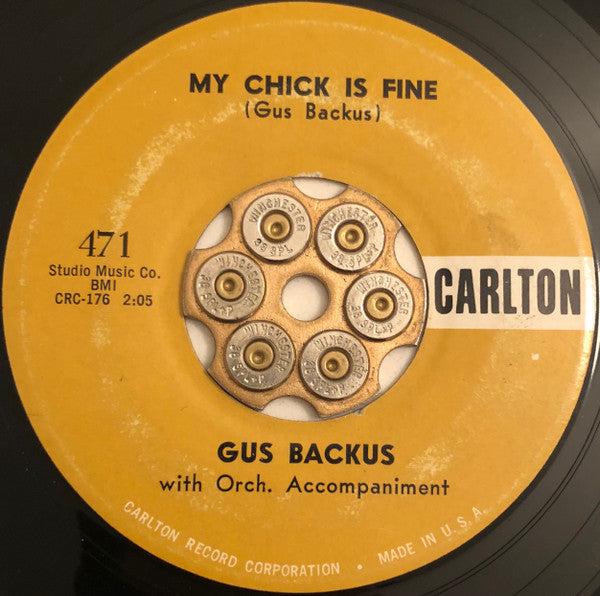 Gus Backus : My Chick Is Fine (7", Single)