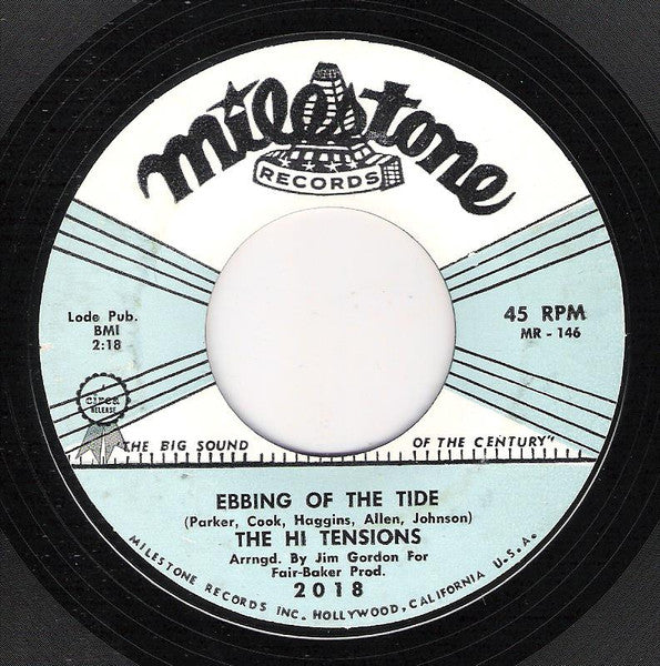 The Hi Tensions : Ebbing Of The Tide / Got A Good Feeling (7", Single)