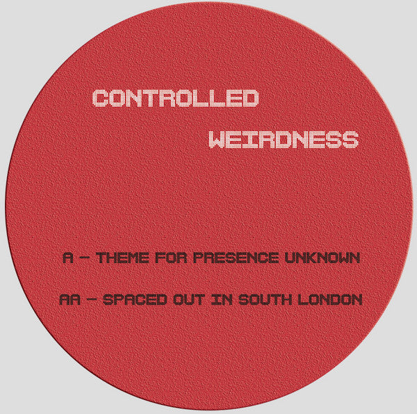 DJ Controlled Weirdness : Presence Unknown 001 (12")