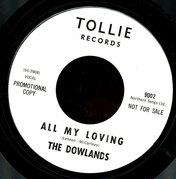 The Dowlands : All My Loving / Hey Sally (7", Single, Promo, Styrene, Mon)
