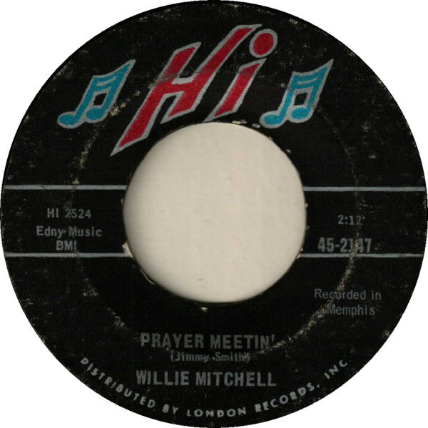 Willie Mitchell : Prayer Meetin' / Bum Daddy (7", Single, Styrene)
