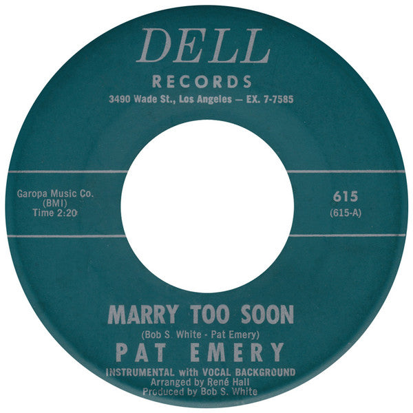 Pat Emery : Marry Too Soon (7", Single)