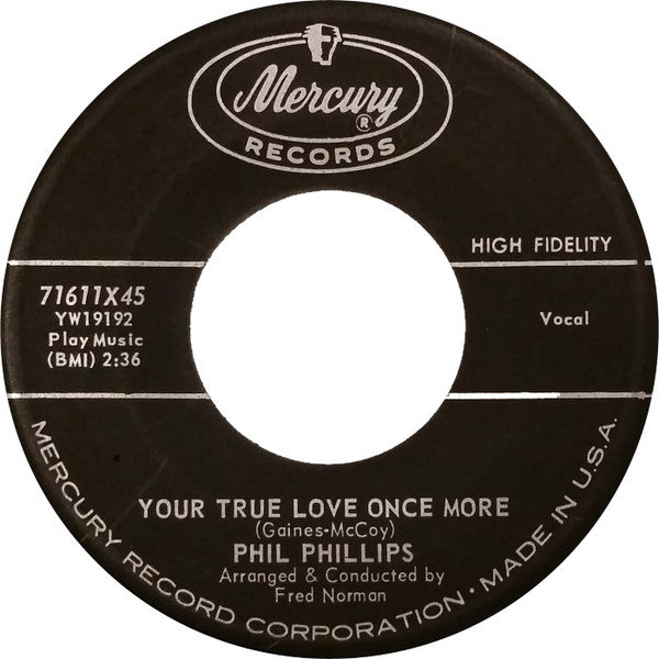 Phil Phillips (3) : Your True Love Once More / What Will I Tell My Heart (7")