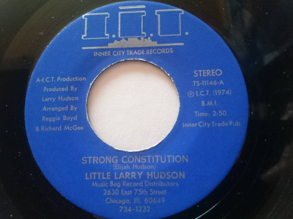 Little Larry Hudson : Strong Constitution (7")