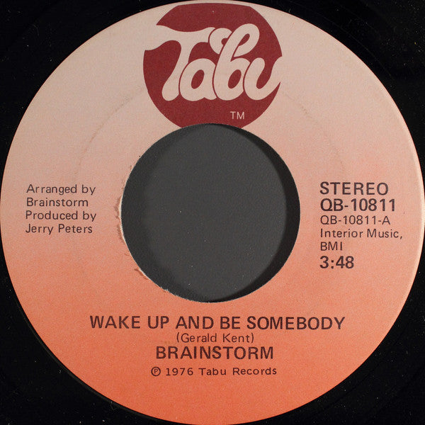 Brainstorm (5) : Wake Up And Be Somebody (7")