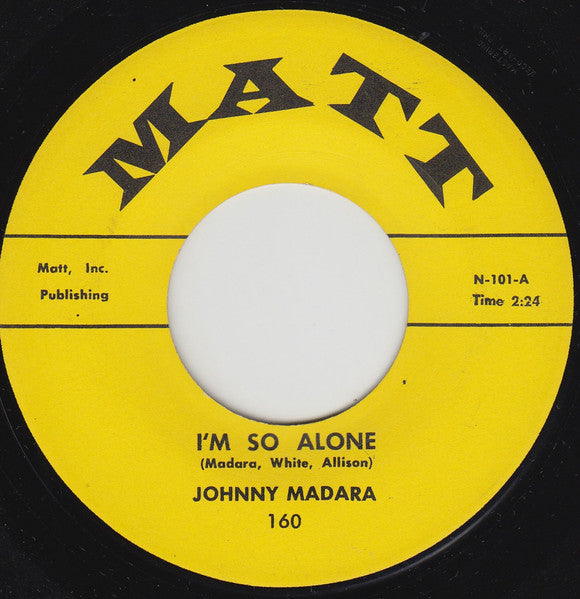 John Madara : I'm So Alone (7")