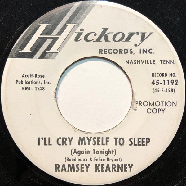 Ramsey Kearney : I'll Cry Myself To Sleep (Again Tonight) / But Whatcha Gonna Do (7", Single, Promo)