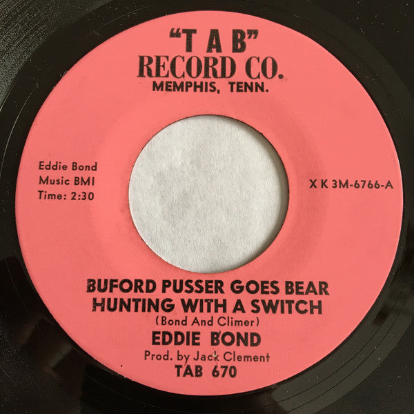 Eddie Bond : Bufford Pusser Goes Bear Hunting With A Switch / Second Chance (7", Single)