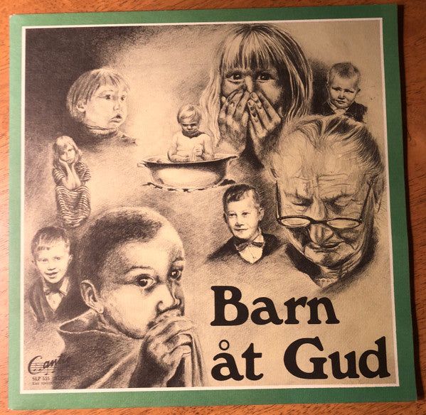 Börje* Och Fride Gustavsson : Barn Åt Gud - Sånger Av Börje Och Fride Gustavsson (LP)