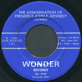 Paul Bowyer (2) : The Assassination Of President John F. Kennedy / Lovely Words And Music (7", Single)