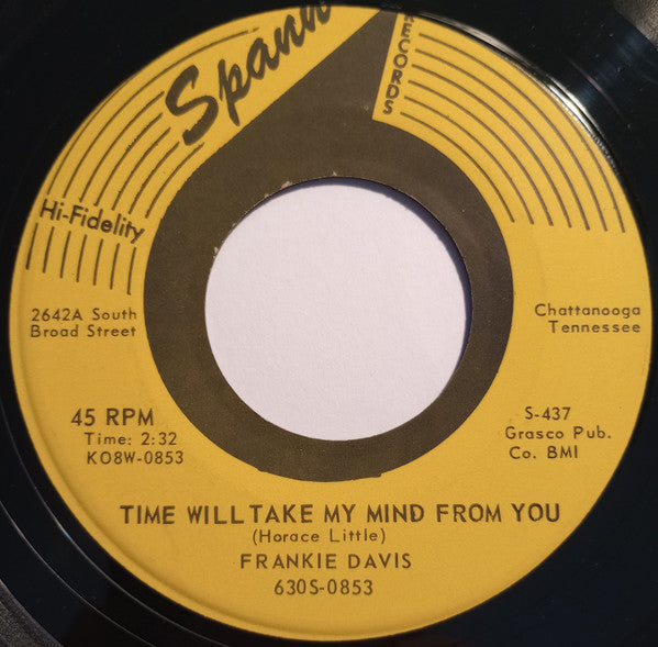 Frankie Davis (4) : Time Will Take My Mind From You / Pretending So Well (7")