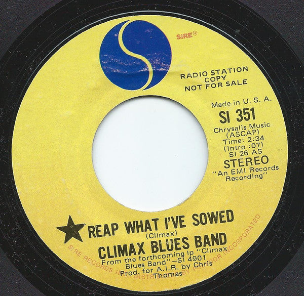 Climax Blues Band : Reap What I've Sowed (7", Single, Mono, Promo, RP)