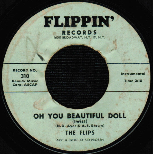 The Flips (3) : Oh You Beautiful Doll / Endless (7", Single, Styrene)