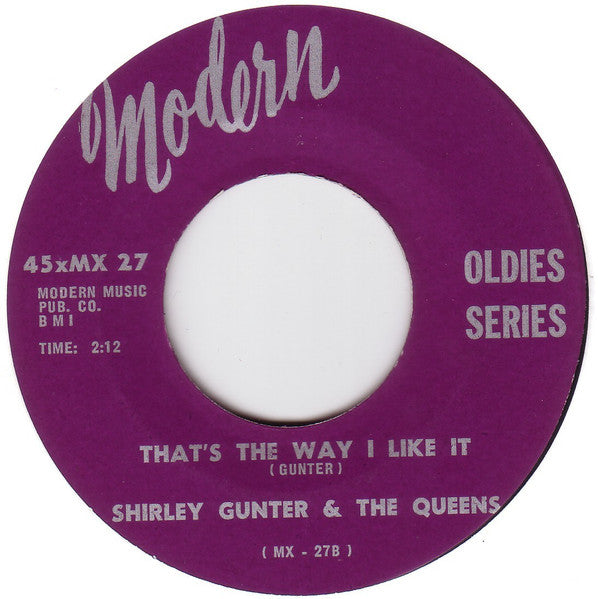 Shirley Gunter & The Queens / Shirley Gunter & The Queens : Oop Shoop / That's The Way I Like It (7", Single, RE)