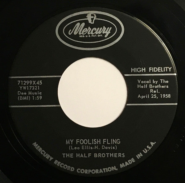 The Half Brothers : My Foolish Fling (7", Single)