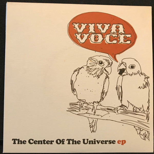 Viva Voce : The Center Of The Universe EP (2x7", EP)