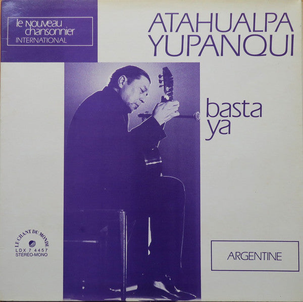 Atahualpa Yupanqui : Basta Ya (LP, Album, RE, Tri)