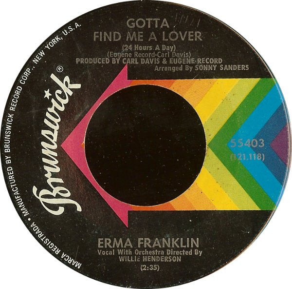 Erma Franklin : Gotta Find Me A Lover (24 Hours A Day) / Change My Thoughts From You (7", Single, Glo)