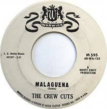 The Crew Cuts : Malaguena / Why Not (7", Single)