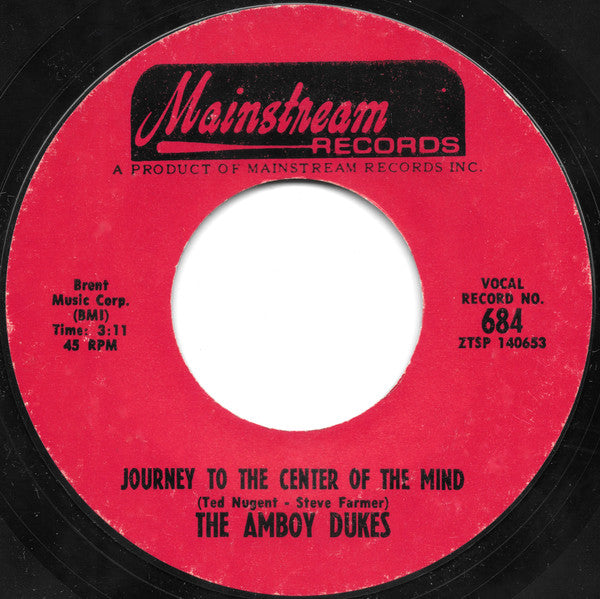 The Amboy Dukes : Journey To The Center Of The Mind (7", Single, Mono, Styrene, Ter)