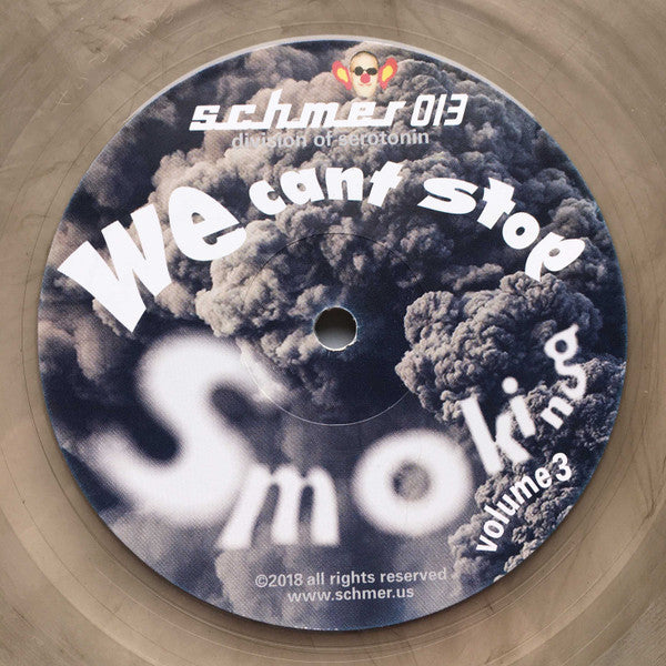 Various : We Can't Stop Smoking Volume 3 (12", Cle)