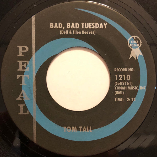 Tom Tall (2) : Bad, Bad Tuesday / Oohin' And Aahin' (7")