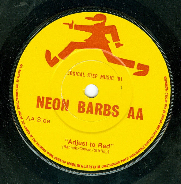 Neon Barbs : Break Your Chains / Adjust To Red (7", Single)