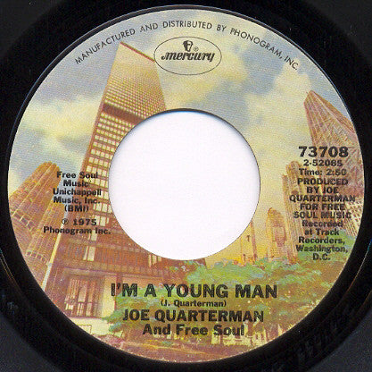 Sir Joe Quarterman & Free Soul : I'm A Young Man (7")