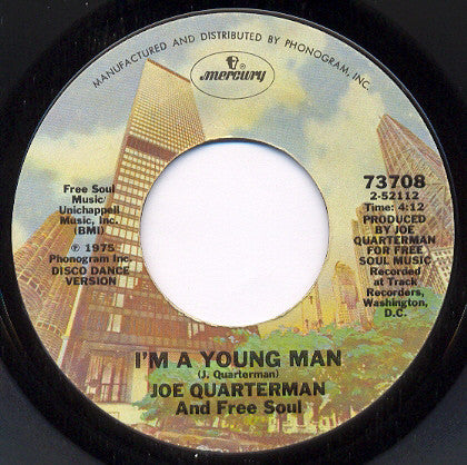 Sir Joe Quarterman & Free Soul : I'm A Young Man (7")
