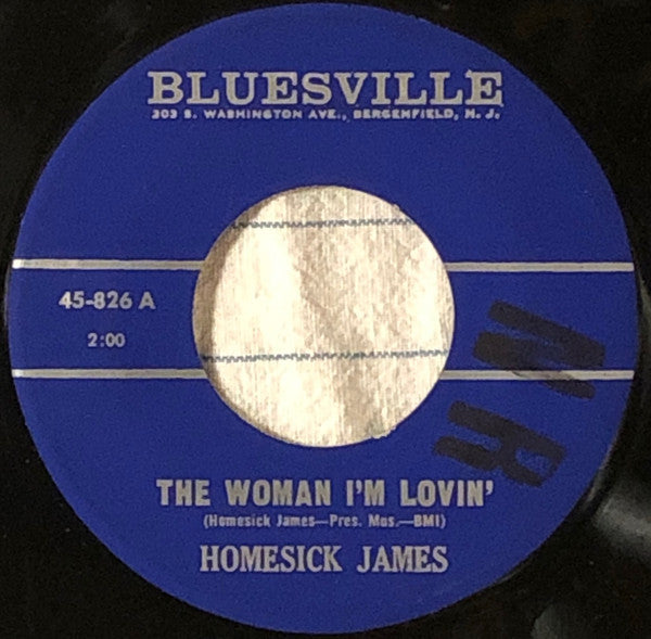 Homesick James : The Woman I'm Lovin' (7")