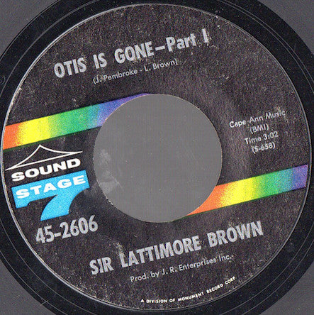 Lattimore Brown : Otis Is Gone (7", Single)