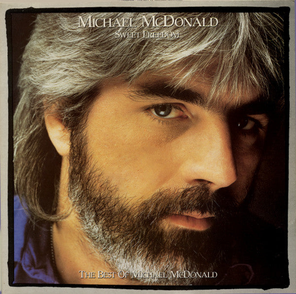Michael McDonald : Sweet Freedom (The Best Of Michael McDonald) (LP, Comp, RM)
