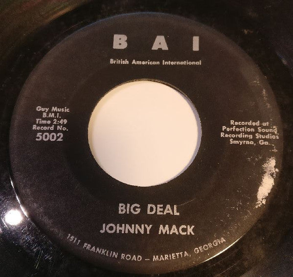 Johnny Mack : Big Deal / Hung Up Election (7")