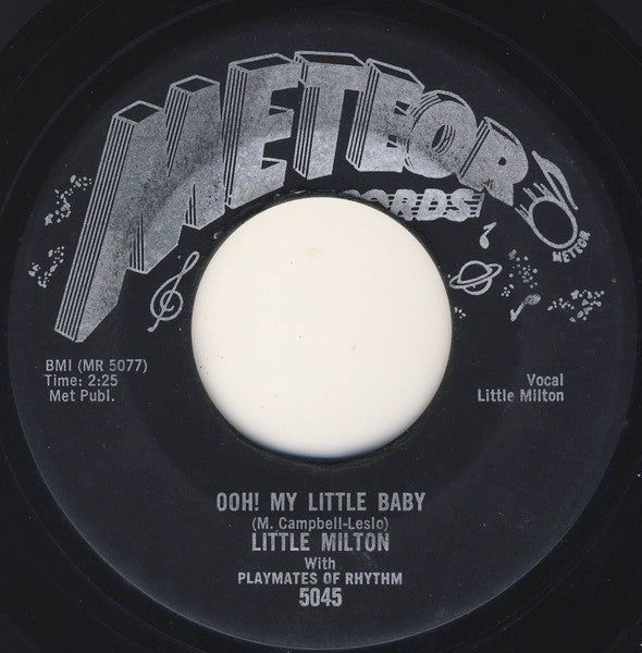 Little Milton With The Playmates Of Rhythm : Ooh! My Little Baby / Let My Baby Be (7")