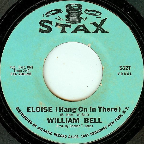 William Bell : Eloise (Hang On In There) / One Plus One (7", Single, Styrene, MO )