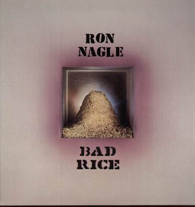 Ron Nagle : Bad Rice (LP, Album, RE)