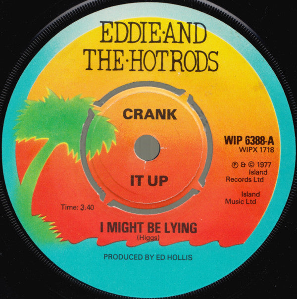 Eddie And The Hot Rods : I Might Be Lying (7")