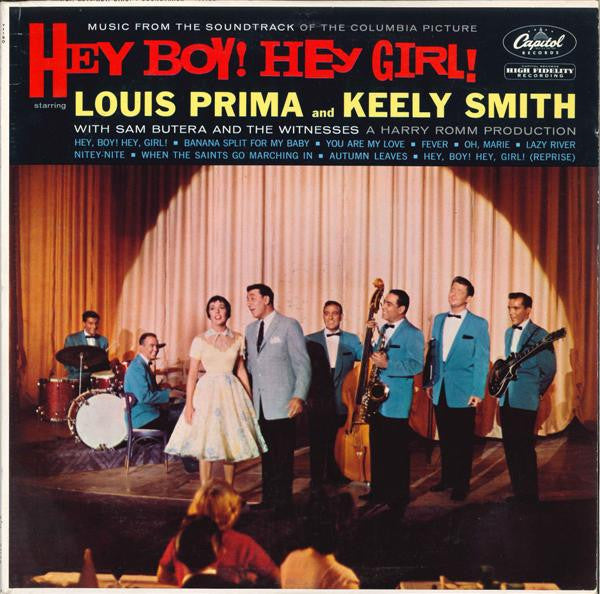 Louis Prima & Keely Smith With Sam Butera And The Witnesses : Music From The Soundtrack Of The Columbia Picture "Hey Boy! Hey Girl!" (LP, Album, Mono)