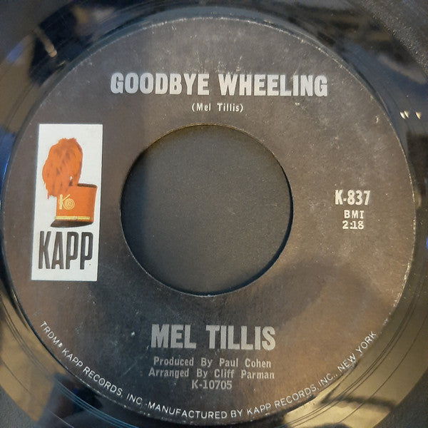 Mel Tillis : Goodbye Wheeling / At The Sight Of You (7", Single)