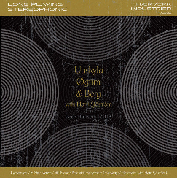 Peeter Uuskyla, Tellef Øgrim & Anders Berg with Harri Sjöström : Kafé Hærverk 17​.​11​.​18 (LP, Album, Ltd)