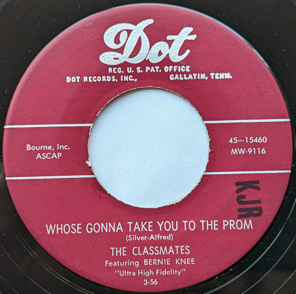 The Classmates (5) : Whose Gonna Take You To The Prom / Return My Heart (7")